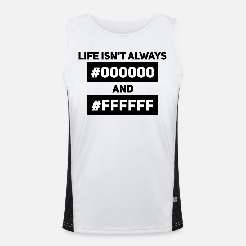 Life isn't always #000000 and #FFFFFF – Computer Science Men's Functional Contrast Tank Top 