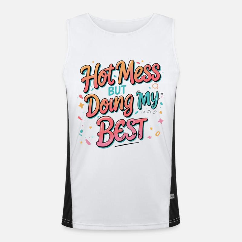 Hot Mess Doing My Best Men's Functional Contrast Tank Top 
