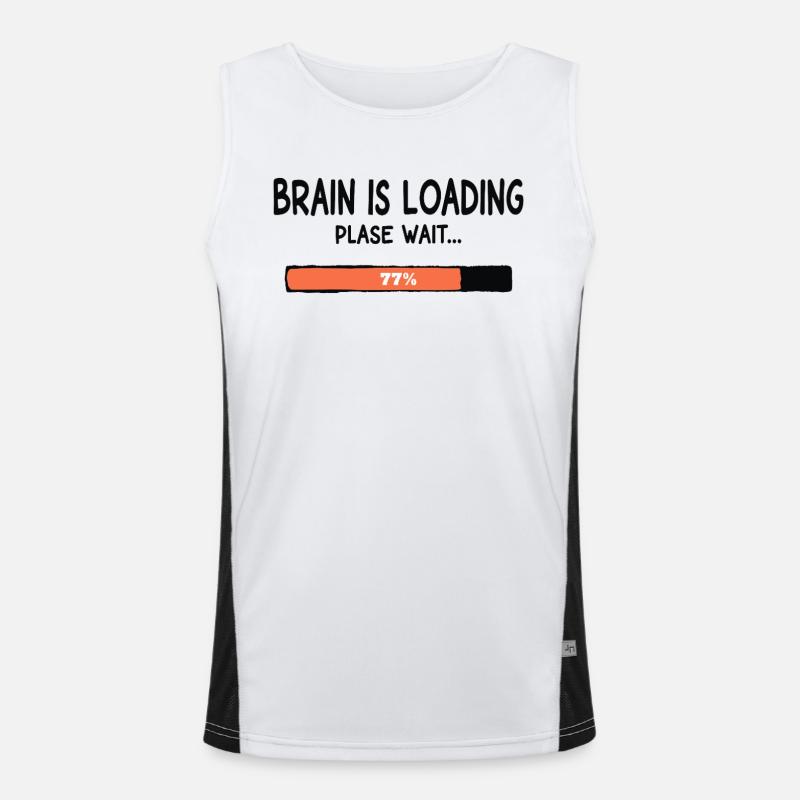 Brain Is Loading Please Wait Lustiger Spruch Funktionelles Kontrast-Tank Top für Männer 