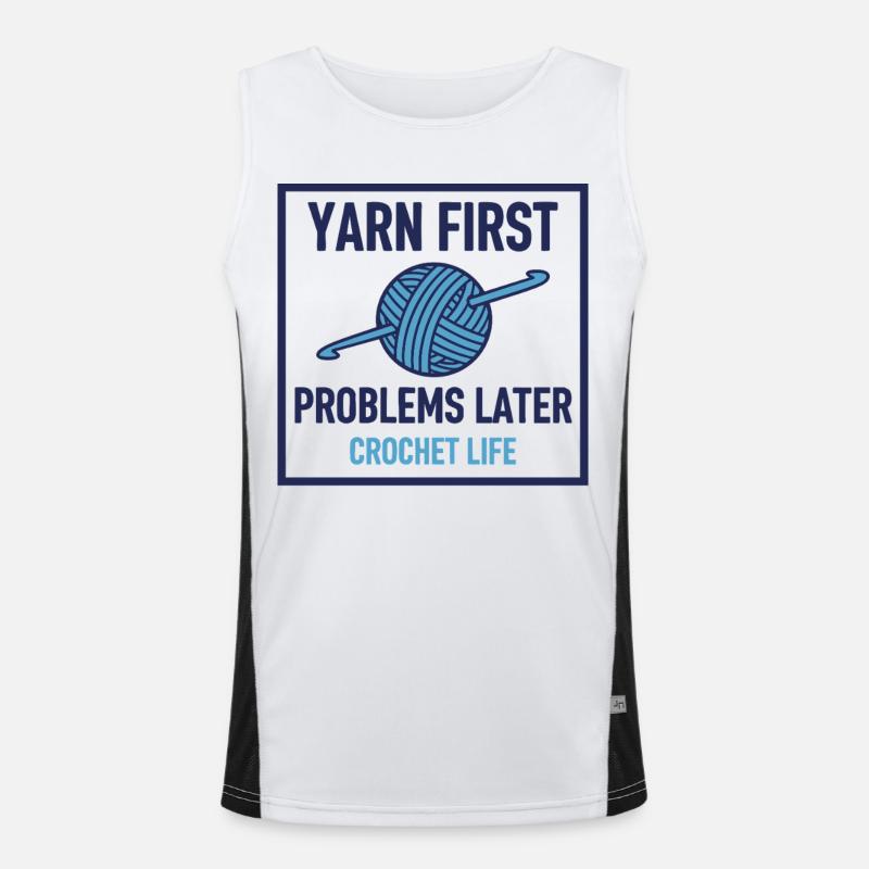 Crochet Life Funny Yarn First Problems Later Men's Functional Contrast Tank Top 