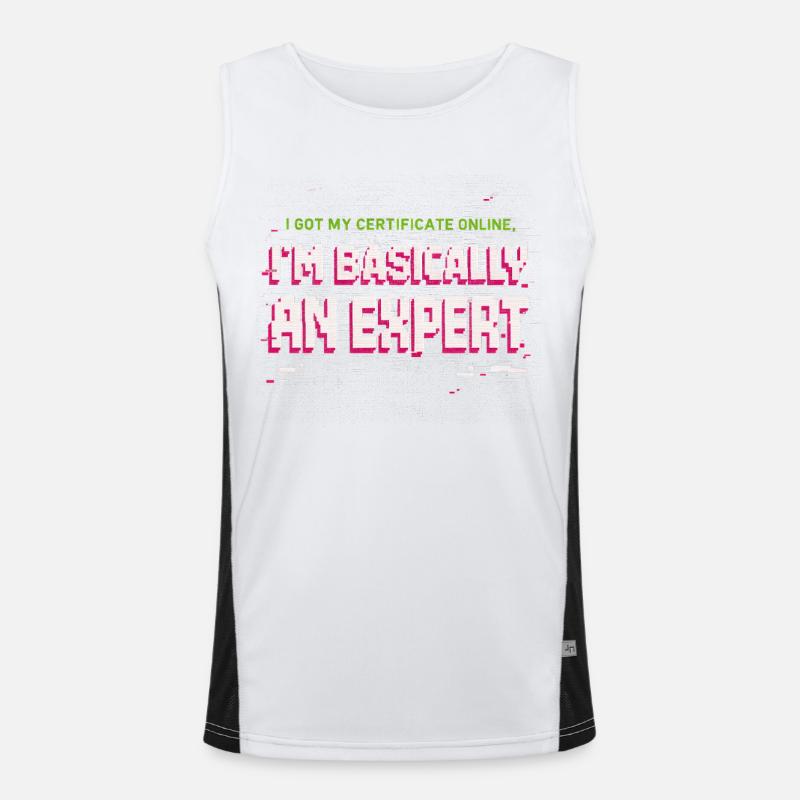 I Got My Certificate Online I'm Basically Expert Funktionelles Kontrast-Tank Top für Männer 