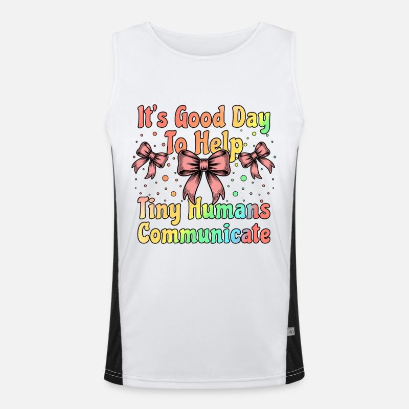 It's Good Day To Help Tiny Humans Communicate SLP Men's Functional Contrast Tank Top 
