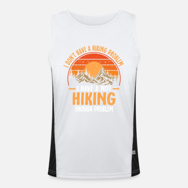Not Hiking Enough Problem Men's Functional Contrast Tank Top 