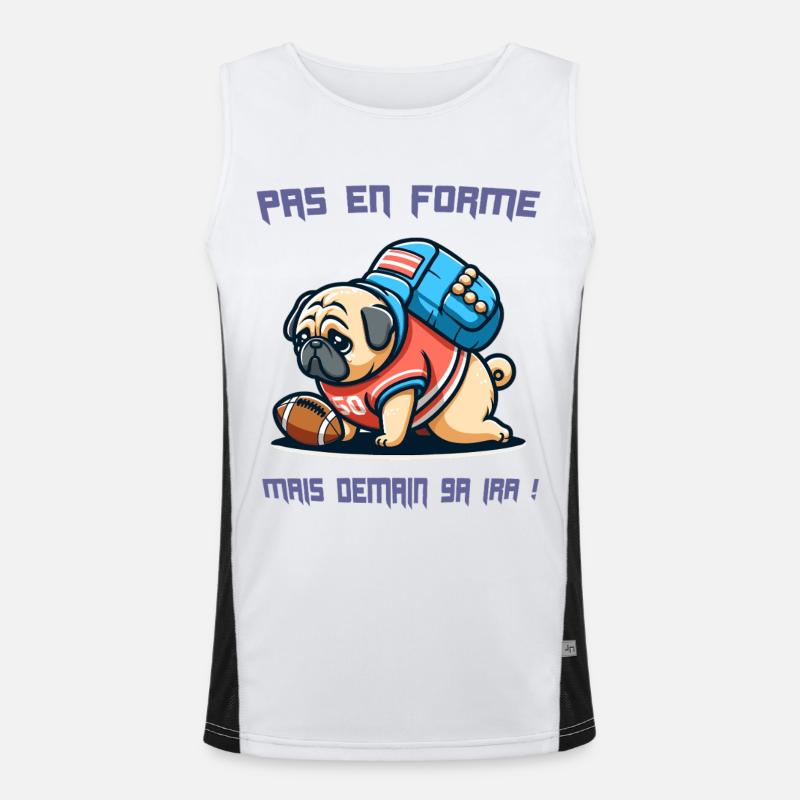 Bouledogue : Pas en Forme, Demain Ça Ira  arqué!!! Débardeur respirant contrasté Homme 