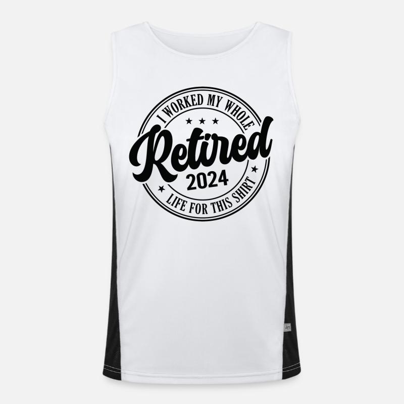 Retired 2024 I Worked My Whole Life For This Men's Functional Contrast Tank Top 