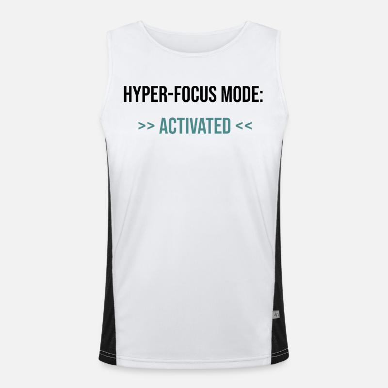 Hyper-Focus Mode: Activated - Statement - Men's Functional Contrast Tank Top  - white/black