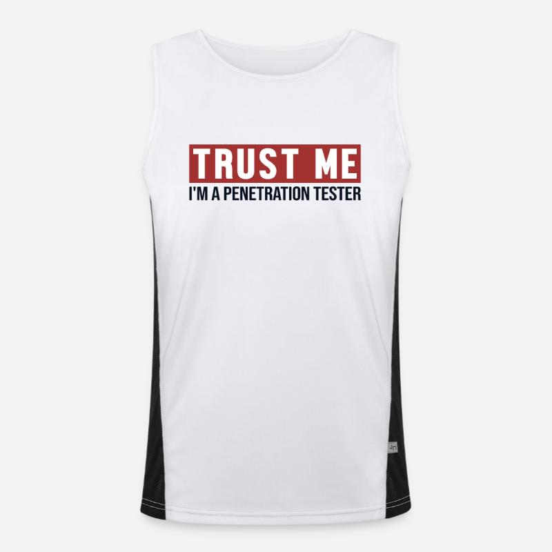 Trust Me I'm Penetration Tester Penetration Tester Funktionelles Kontrast-Tank Top für Männer 