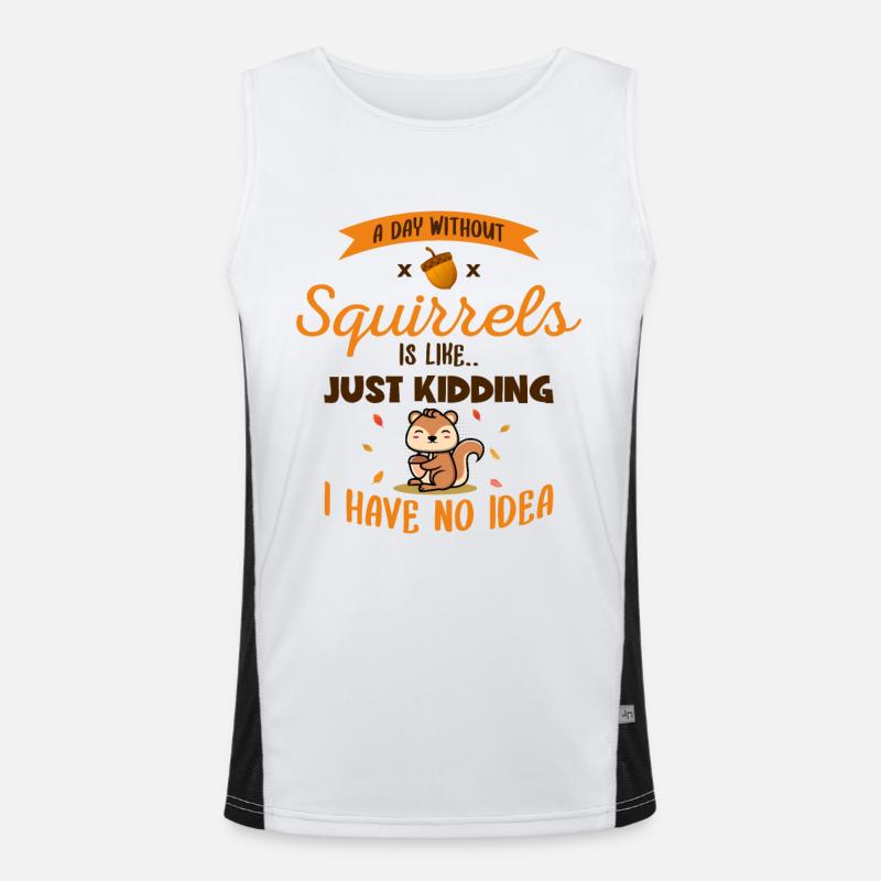 A Day Without Squirrels Is Like Grauhörnchen Funktionelles Kontrast-Tank Top für Männer 