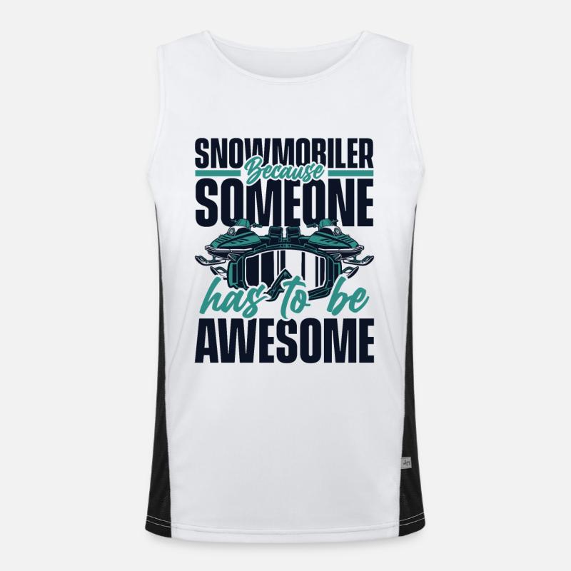Snowmobile Has To Be Awesome Snowmobile Driver Men's Functional Contrast Tank Top 