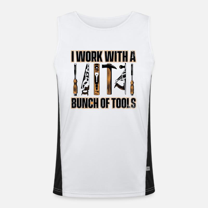 I Work With a Bunch Of Tools Schreiner Carpenter Men's Functional Contrast Tank Top 