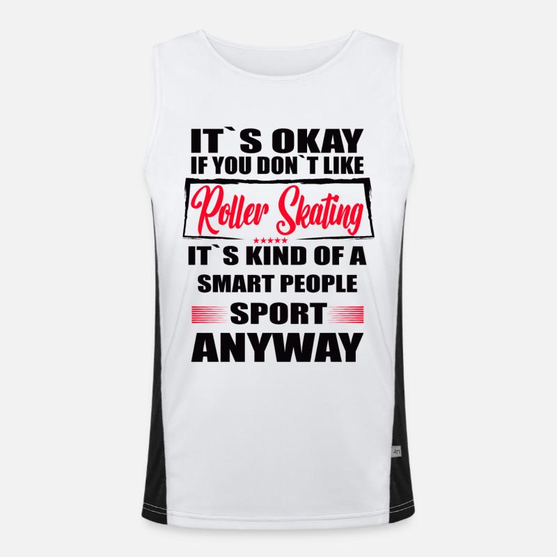 It's Okay If You Don't Like roller skating Men's Functional Contrast Tank Top 