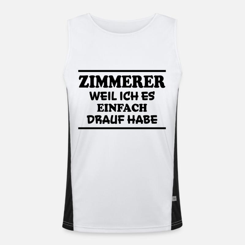 Zimmerer Spruch Zimmermann Witz Zimmerer Geschenk Funktionelles Kontrast-Tank Top für Männer 