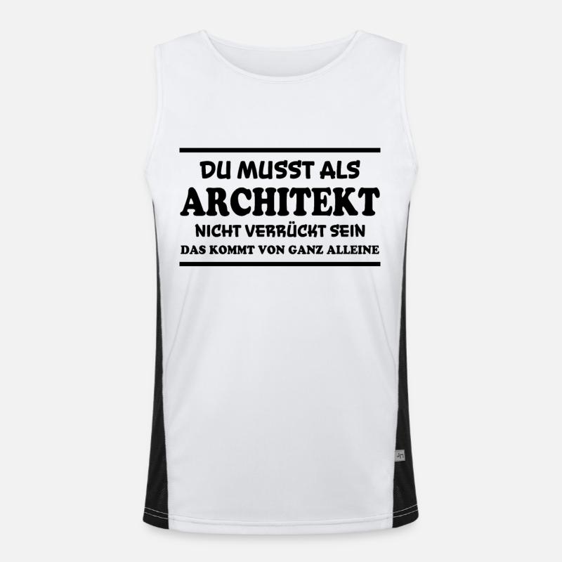 Architekt Spruch Architektur Architekt Geschenk Funktionelles Kontrast-Tank Top für Männer 