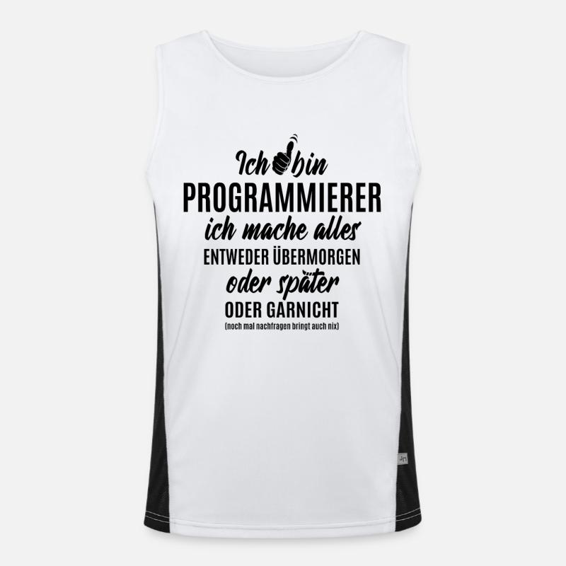 Ich bin Programmierer ich mache alles später Funktionelles Kontrast-Tank Top für Männer 