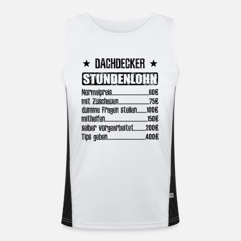Stundenlohn Dachdecker - Beruf - Spruch Funktionelles Kontrast-Tank Top für Männer 