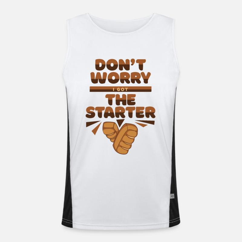 I Got The Starter Bread Maker Bread Dough Lover Men's Functional Contrast Tank Top 