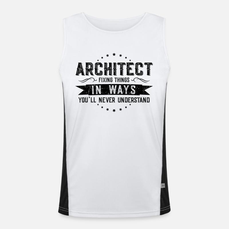 Architect Colleagues Gift Profession Saying Funny Men's Functional Contrast Tank Top 