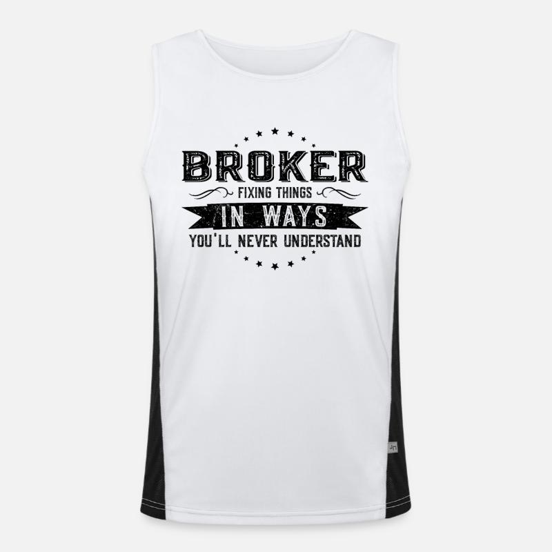 Makler Kollegen Geschenk Beruf Spruch Lustig Funktionelles Kontrast-Tank Top für Männer 