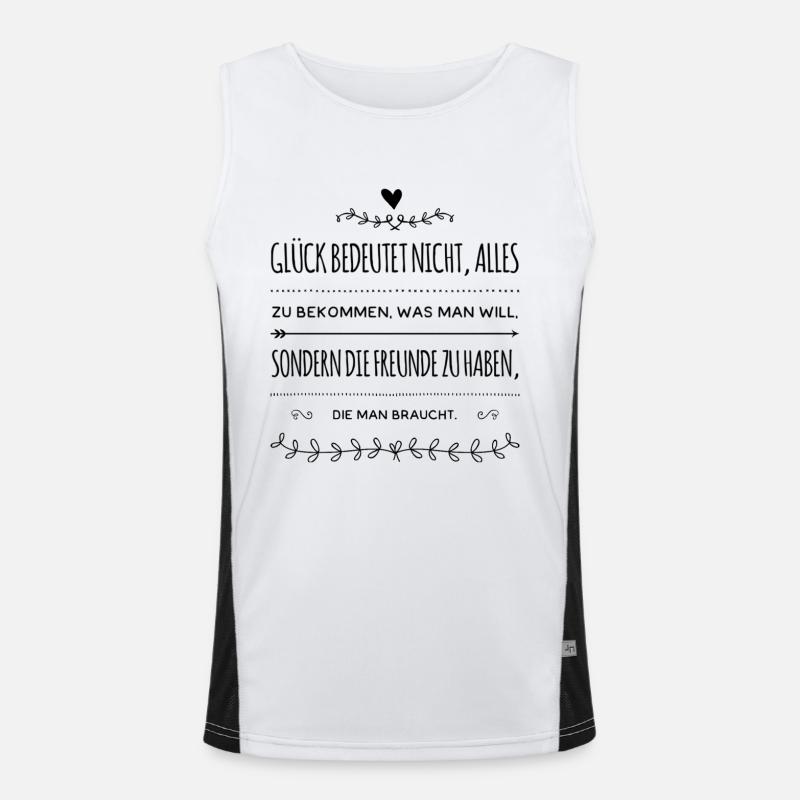 Spruch Glück Freundschaft Geschenk Funktionelles Kontrast-Tank Top für Männer 