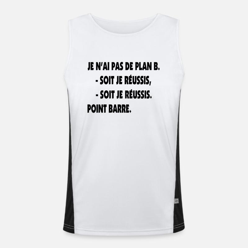 Pas de plan B = Succès ! Débardeur respirant contrasté Homme 