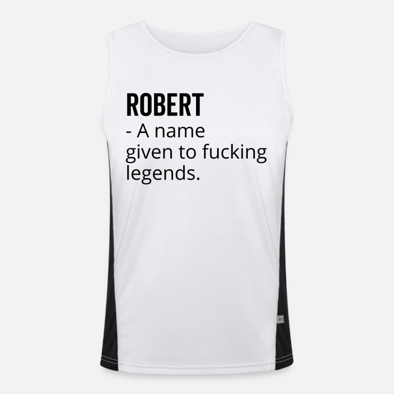 Robert a Name Given to Fucking Legends Men's Functional Contrast Tank Top 