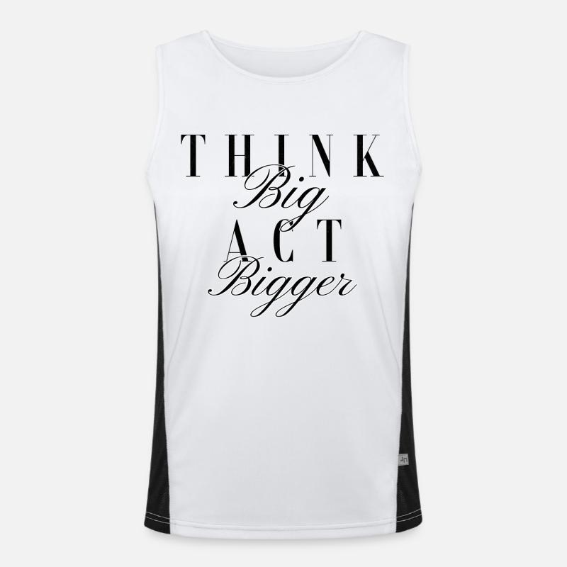 « Think Big Act Bigger » - Conception de typographie Débardeur respirant contrasté Homme 