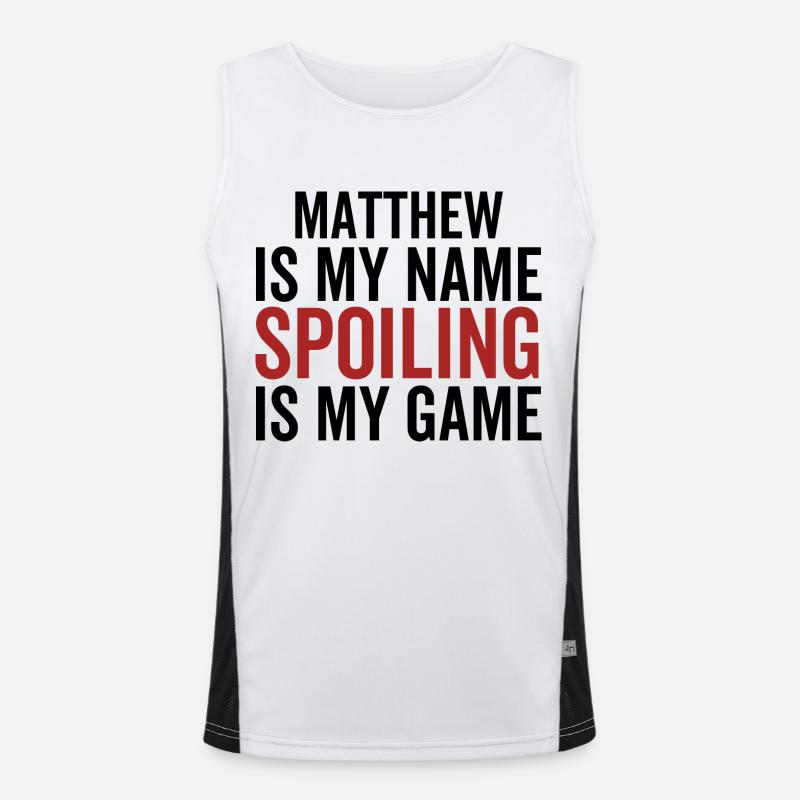 Matthew est mon nom Spoiling est mon jeu Débardeur respirant contrasté Homme 