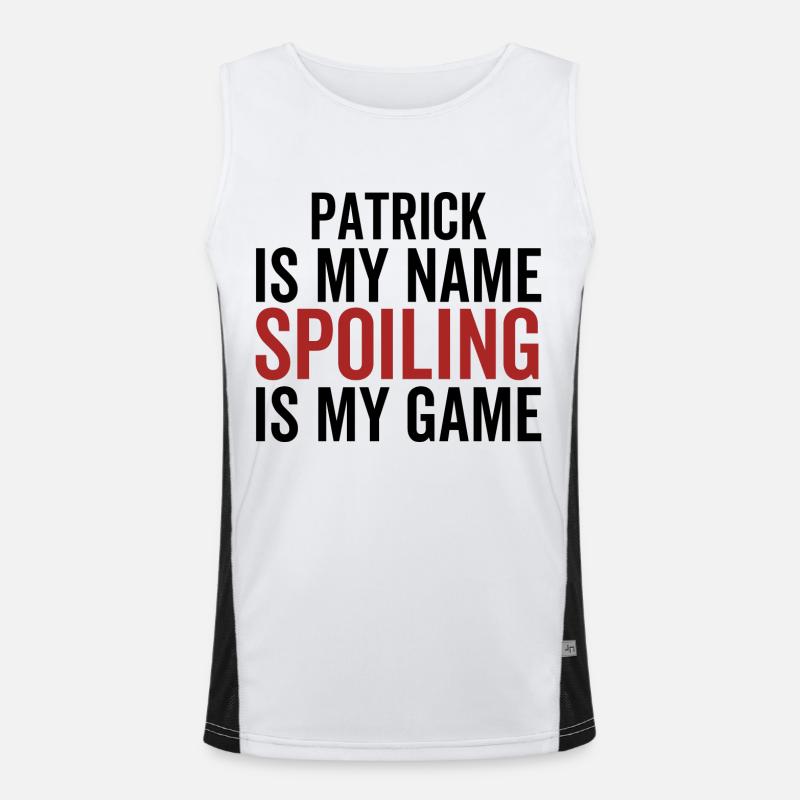 Patrick is My Name Spoiling is My Game Men's Functional Contrast Tank Top 