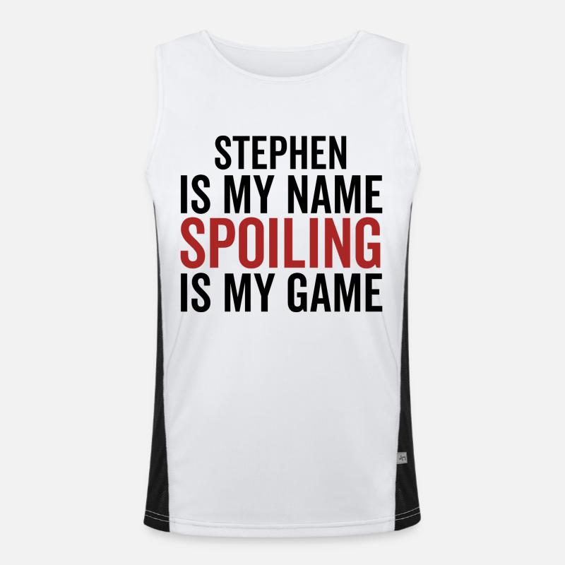 Stephen est mon nom Spoiling est mon jeu Débardeur respirant contrasté Homme 