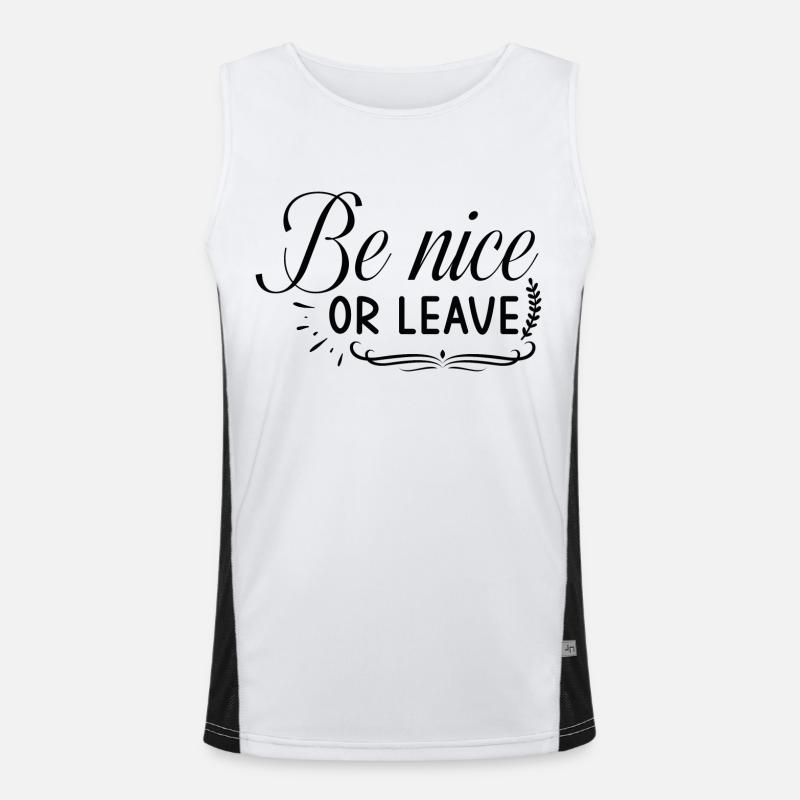 Be nice or leave Funktionelles Kontrast-Tank Top für Männer 