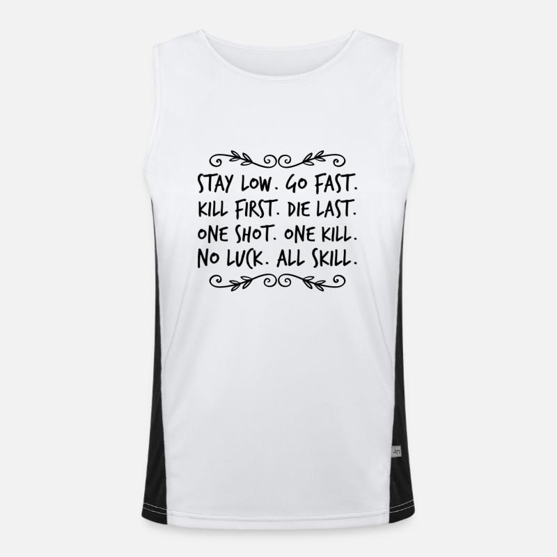 Stay Low Go Fast Kill First The Last Without Shot Men's Functional Contrast Tank Top 