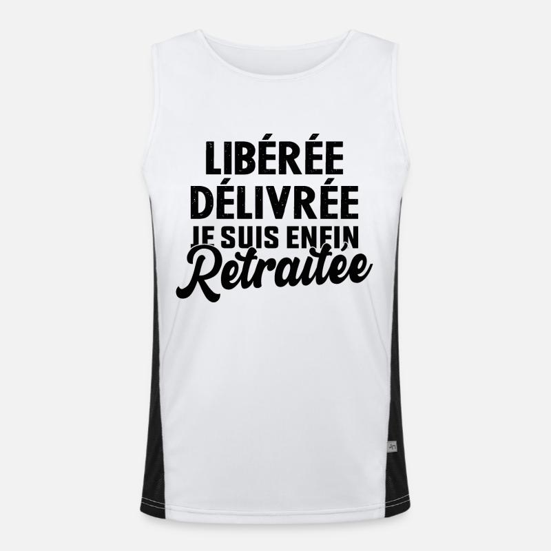 Libérée Délivrée Je Suis Enfin Retraitée Débardeur respirant contrasté Homme 