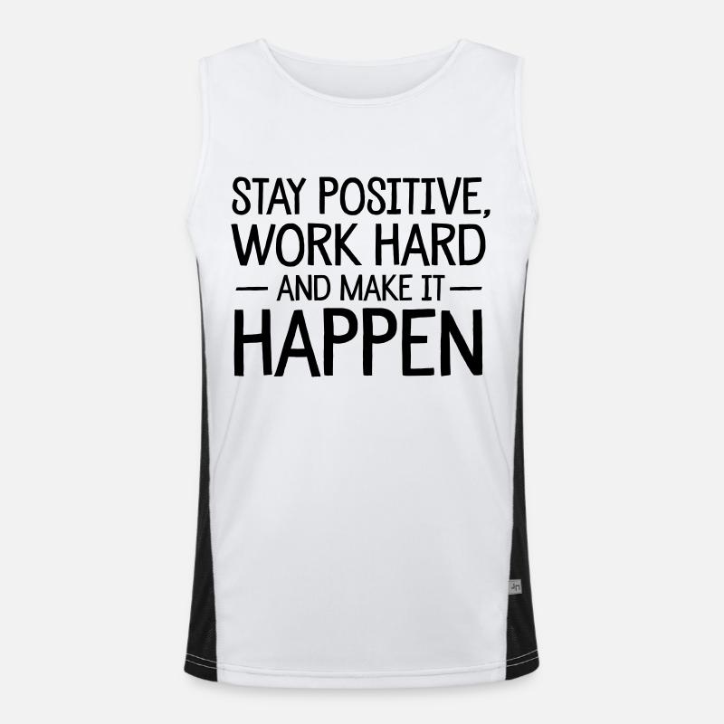 Stay Positive, Work Hard And Make It Happen Débardeur respirant contrasté Homme 