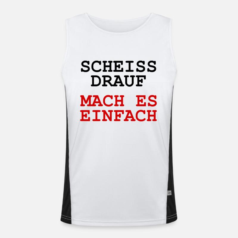 Scheiss drauf - Mach es einfach Funktionelles Kontrast-Tank Top für Männer 