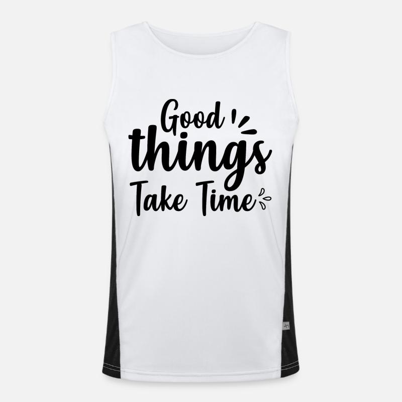 Good things take time - positive quote Men's Functional Contrast Tank Top 