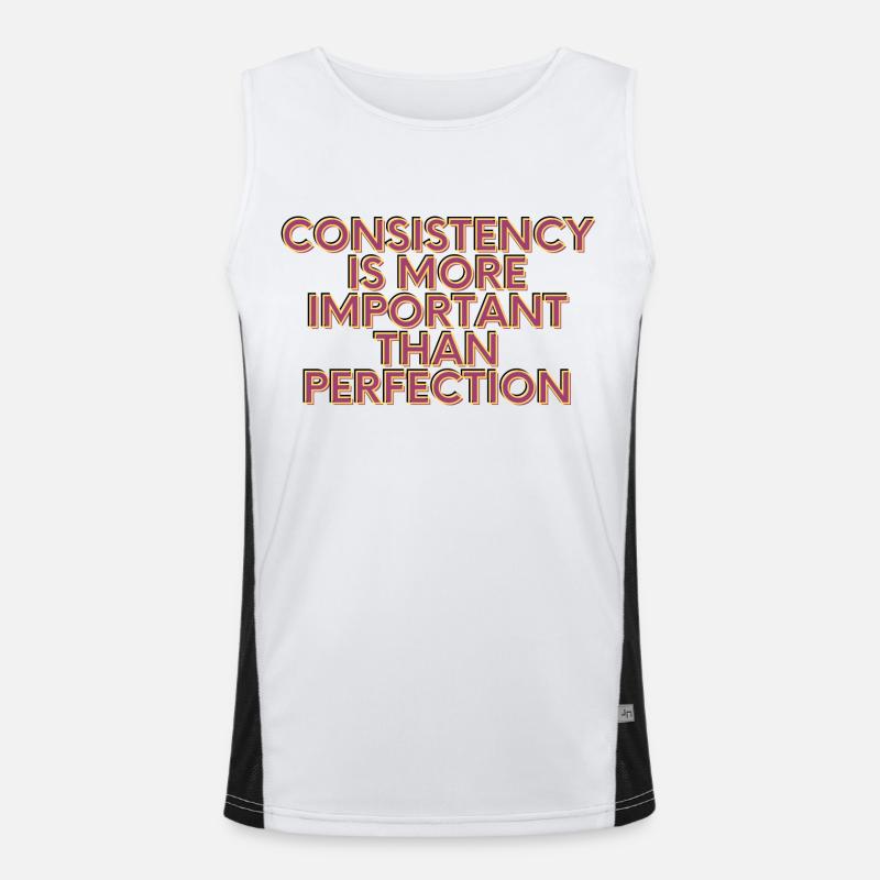 Consistency is more importent than perfection Funktionelles Kontrast-Tank Top für Männer 