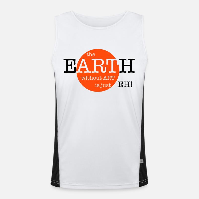 The Earth Without Art Is Just Eh - 2 Farben Funktionelles Kontrast-Tank Top für Männer