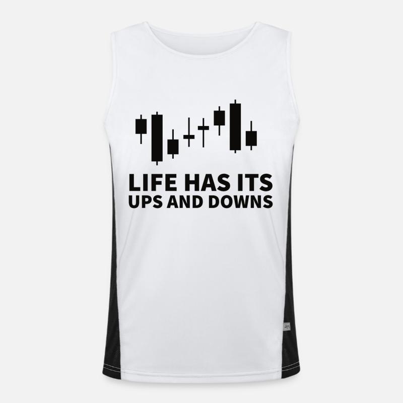 Life has its ups and downs Das Leben eines Traders Funktionelles Kontrast-Tank Top für Männer 