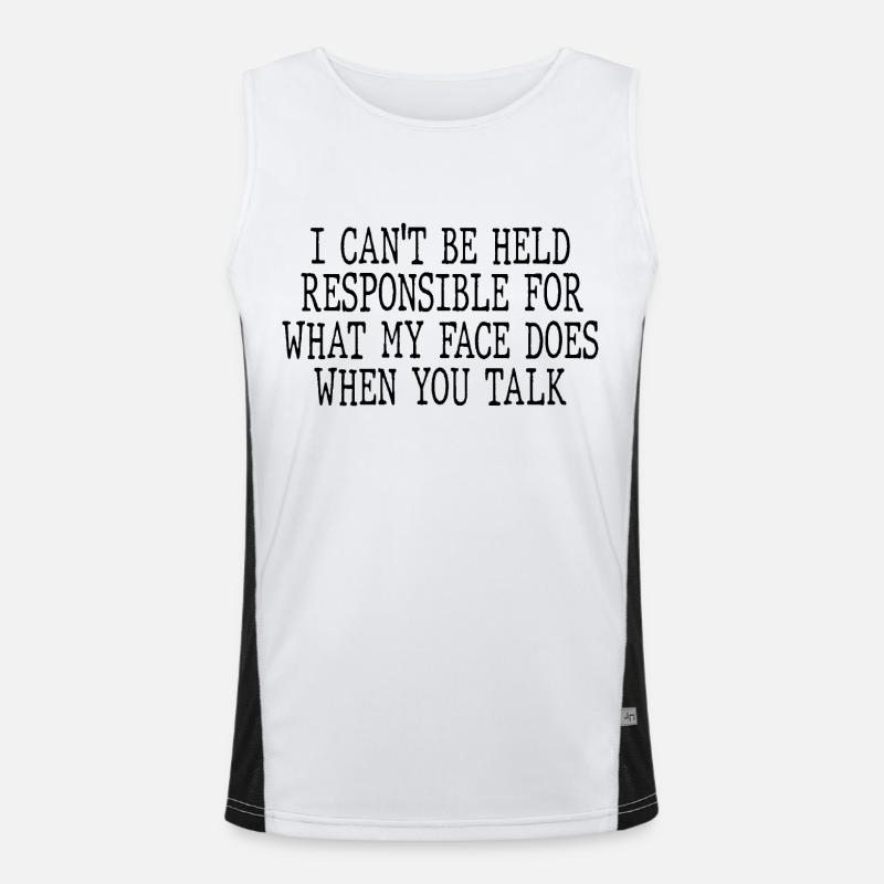 I can't be held responsible for what my face does Funktionelles Kontrast-Tank Top für Männer 
