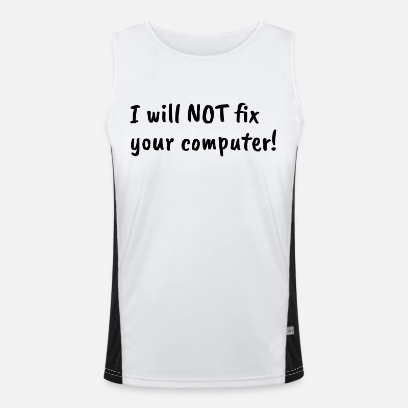 i will not fix your computer black Funktionelles Kontrast-Tank Top für Männer 