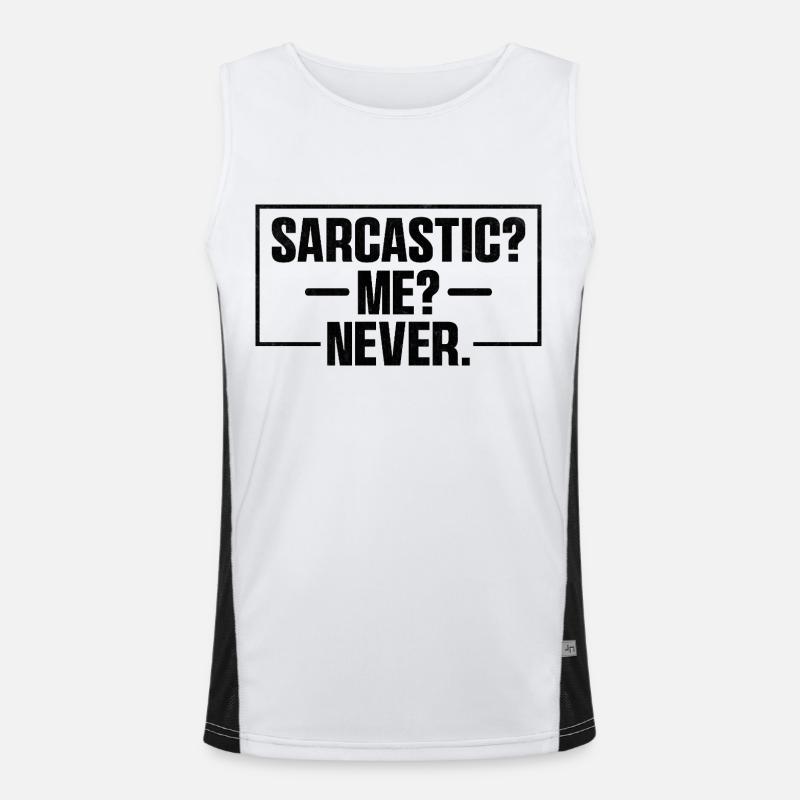 Sarcastic Me Never Sarcasm Sarcastic Men's Functional Contrast Tank Top 