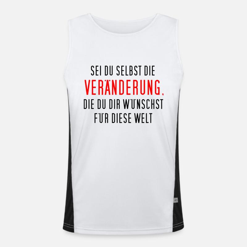 Sei du selbst die Veränderung, die du dir ... Funktionelles Kontrast-Tank Top für Männer 