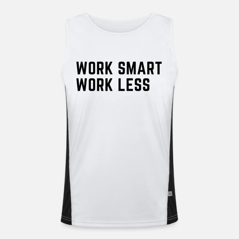 Work Smart Work Less!!! Funktionelles Kontrast-Tank Top für Männer 