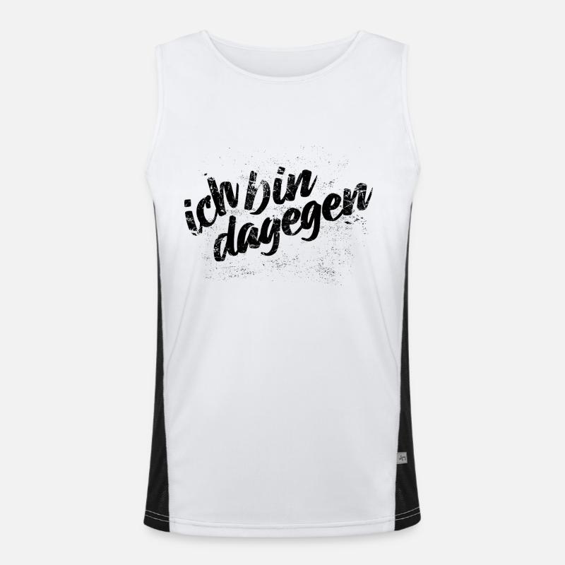 Ich bin dagegen - Protest Spruch Funktionelles Kontrast-Tank Top für Männer 