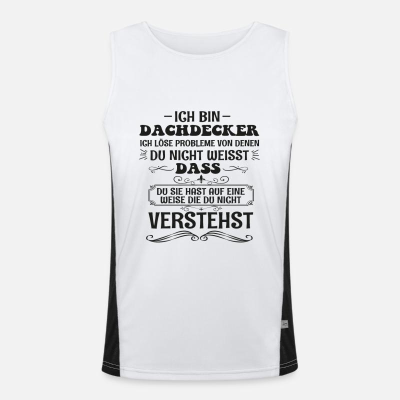 Lustig Dachdecker Spruch Handwerker Beruf Geschenk Funktionelles Kontrast-Tank Top für Männer 