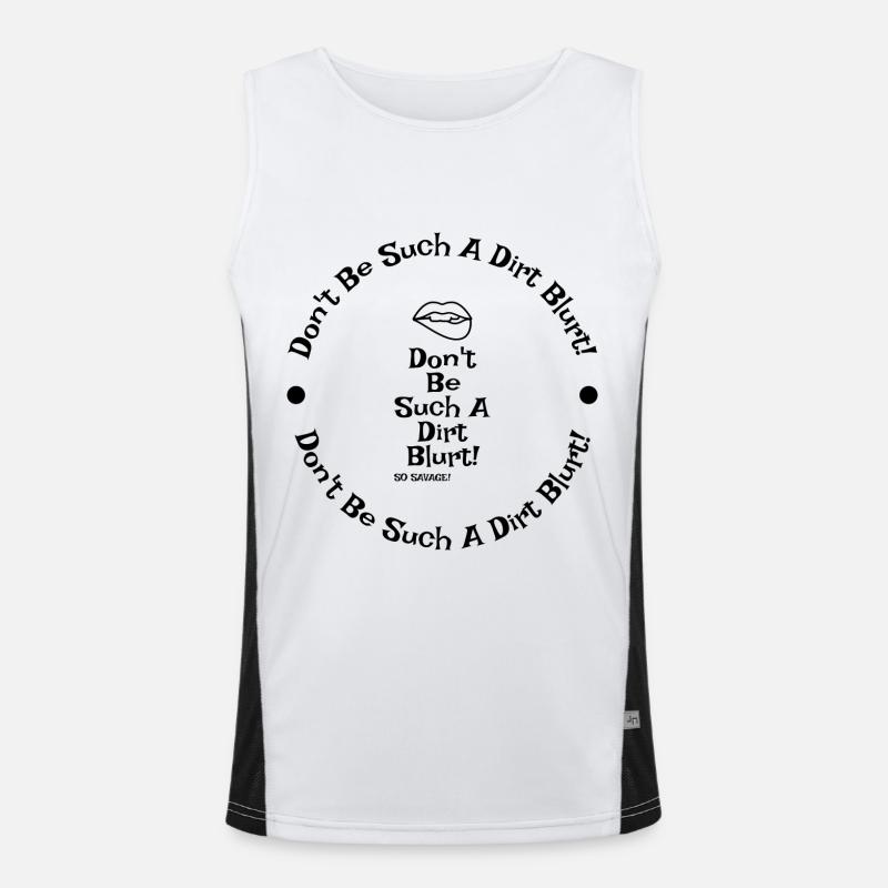 Don't be such a dirt blurt!! - Men's Functional Contrast Tank Top - white/black