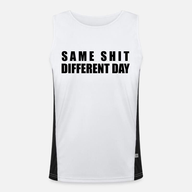 Same Shit Different Day Funktionelles Kontrast-Tank Top für Männer 