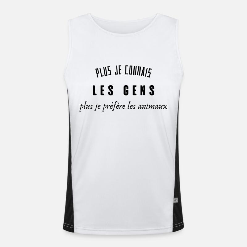 plus je connais les gens plus je préfère l'animal Débardeur respirant contrasté Homme 