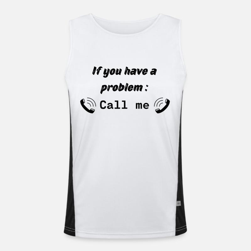 Wenn Sie ein Problem haben : Rufen Sie mich an Funktionelles Kontrast-Tank Top für Männer 