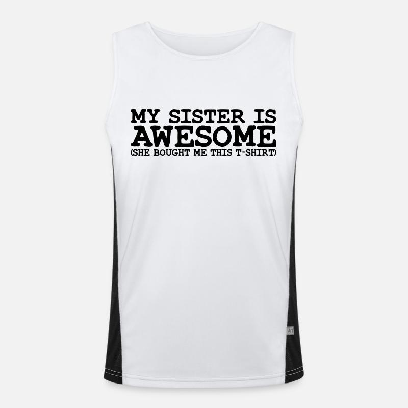 my sister is awesome - Men's Functional Contrast Tank Top - white/black